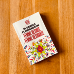 Pourquoi toutes les femmes devraient lire « Femme désirée, femme désirante » du Dr Danièle Flaumenbaum?